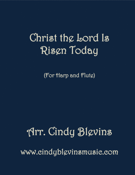 Free Sheet Music Christ The Lord Is Risen Today Arranged For Harp And Flute