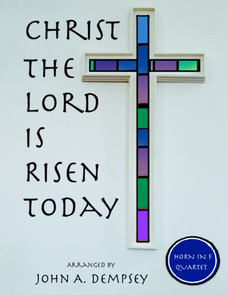Free Sheet Music Christ The Lord Is Risen Today Brass Quartet For Horn In F