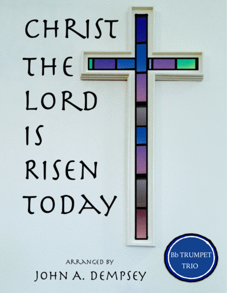 Christ The Lord Is Risen Today Brass Trio For Trumpet Sheet Music