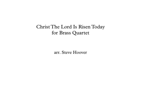 Free Sheet Music Christ The Lord Is Risen Today Easter Brass Quartet