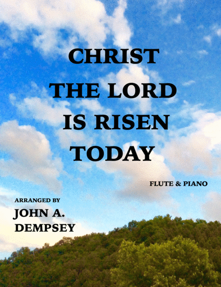 Free Sheet Music Christ The Lord Is Risen Today Flute And Piano