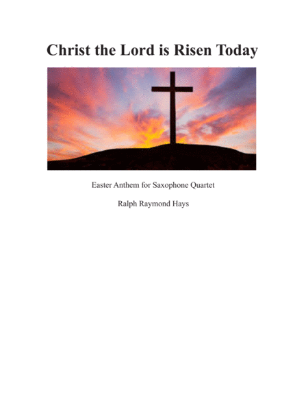 Free Sheet Music Christ The Lord Is Risen Today For Saxophone Quartet