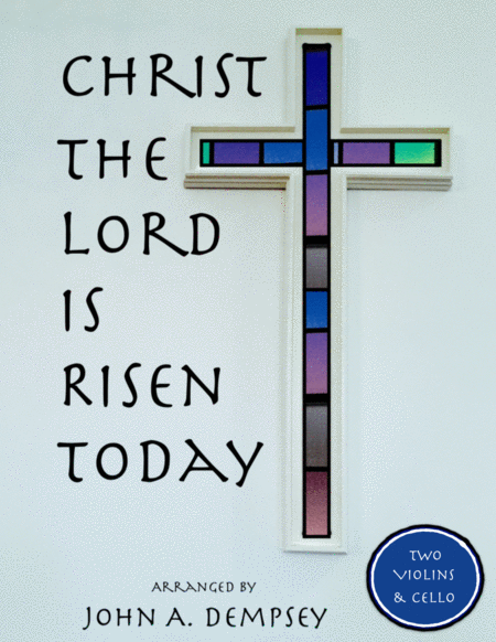 Christ The Lord Is Risen Today String Trio For Two Violins And Cello Sheet Music