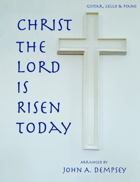 Free Sheet Music Christ The Lord Is Risen Today Trio For Guitar Cello And Piano