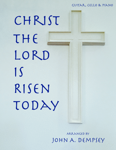 Christ The Lord Is Risen Today Trio For Guitar Cello And Piano Sheet Music