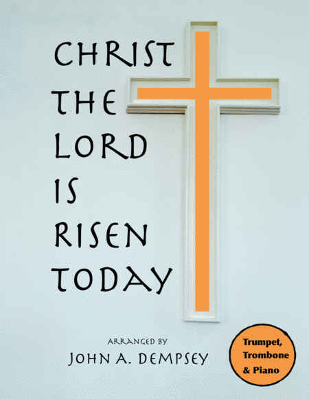 Free Sheet Music Christ The Lord Is Risen Today Trio For Trumpet Trombone And Piano