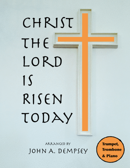 Christ The Lord Is Risen Today Trio For Trumpet Trombone And Piano Sheet Music