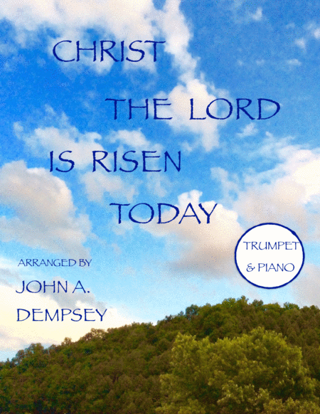 Free Sheet Music Christ The Lord Is Risen Today Trumpet And Piano