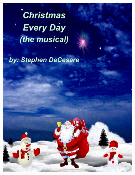 Christmas Every Day Piano Vocal Score Sheet Music