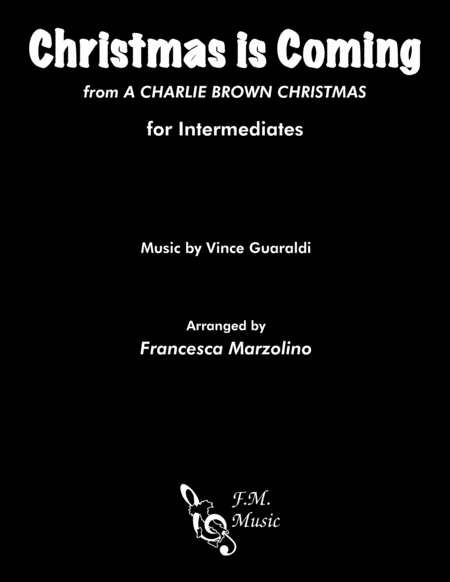 Christmas Is Coming From A Charlie Brown Christmas Intermediate Piano Sheet Music