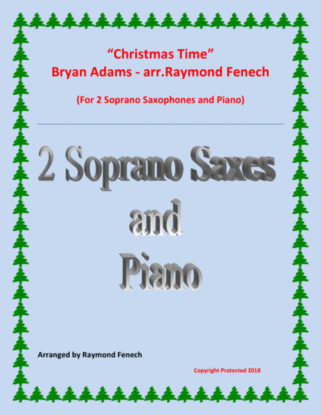 Free Sheet Music Christmas Time Bryan Adams 2 Soprano Saxophones And Piano