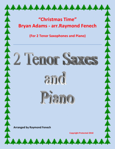 Christmas Time Bryan Adams 2 Tenor Saxophones And Piano Sheet Music