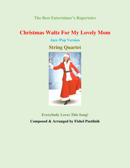 Christmas Waltz For My Lovely Mom For String Quartet Video Sheet Music