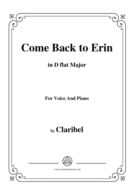 Claribel Come Back To Erin In D Flat Major For Voice And Piano Sheet Music