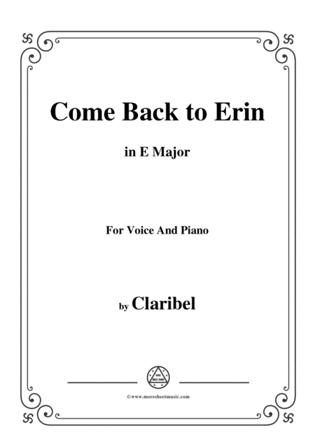 Claribel Come Back To Erin In E Major For Voice And Piano Sheet Music