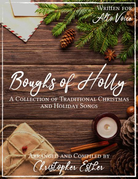 Free Sheet Music Classic Christmas Songs Alto Voice The Boughs Of Holly Series