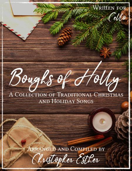 Free Sheet Music Classic Christmas Songs Cello The Boughs Of Holly Series