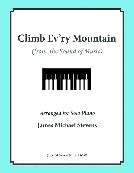 Free Sheet Music Climb Ev Ry Mountain From The Sound Of Music