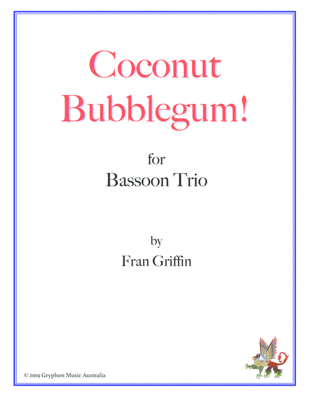 Coconut Bubblegum For Bassoon Trio Sheet Music