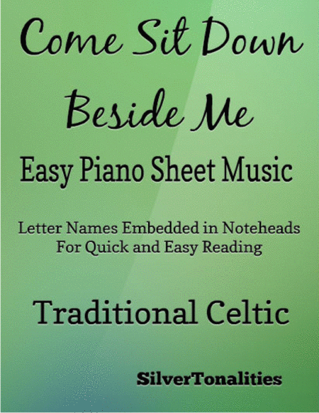 Free Sheet Music Come Sit Down Beside Me Easy Piano Sheet Music