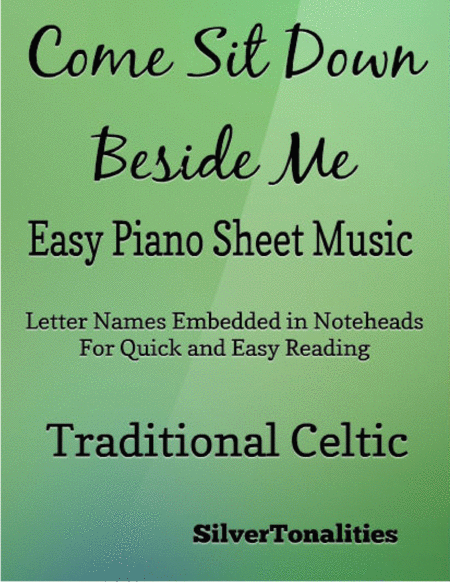 Come Sit Down Beside Me Easy Piano Sheet Music Sheet Music