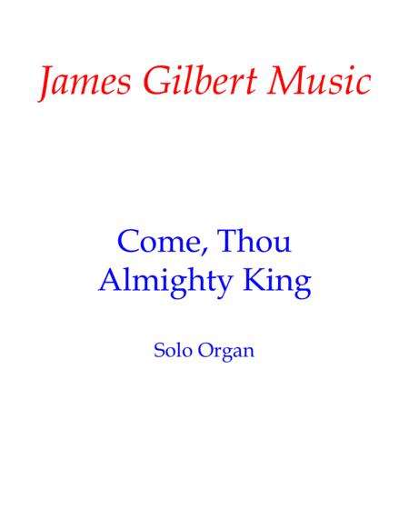 Free Sheet Music Come Thou Almighty King Or