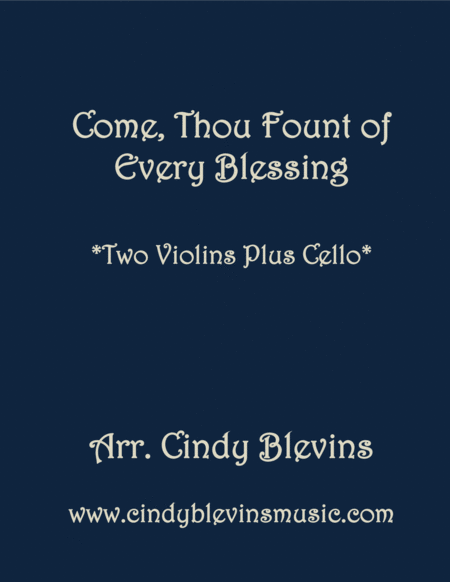 Free Sheet Music Come Thou Fount Of Every Blessing For Two Violins And Cello