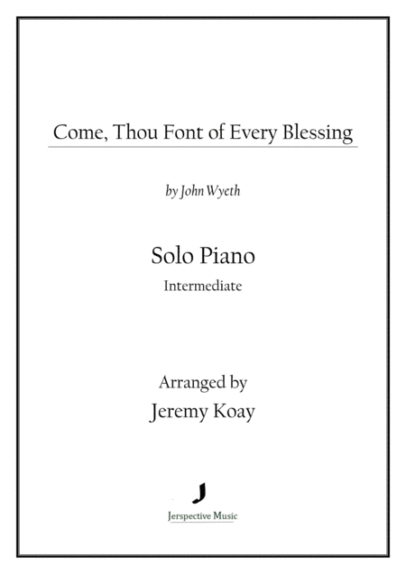 Come Thou Fount Of Every Blessing Solo Piano Sheet Music