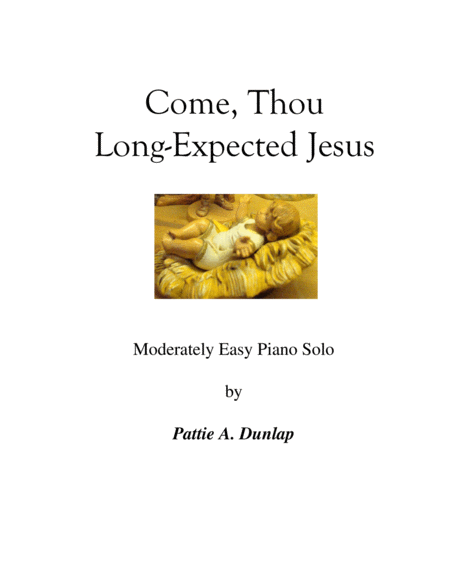 Free Sheet Music Come Thou Long Expected Jesus L H Melody