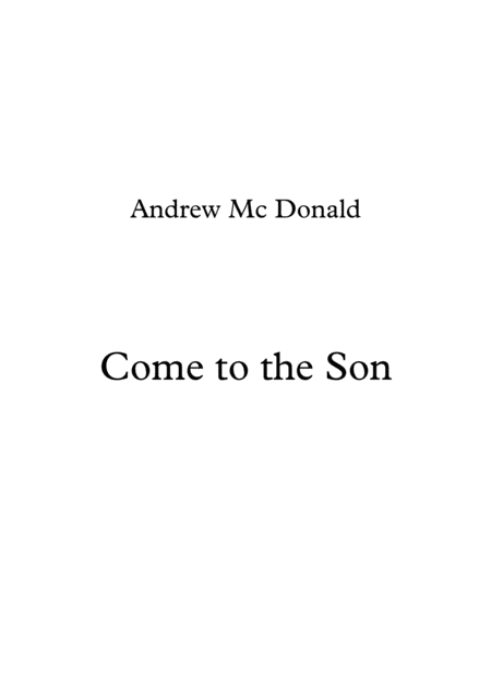 Come To The Son Sheet Music