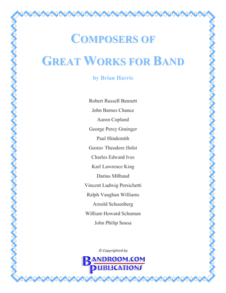 Free Sheet Music Composers Of Great Works For Band Booklet With Life Timelines Anecdotes Trivia For Major Band Composers