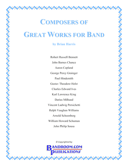 Composers Of Great Works For Band Booklet With Life Timelines Anecdotes Trivia For Major Band Composers Sheet Music