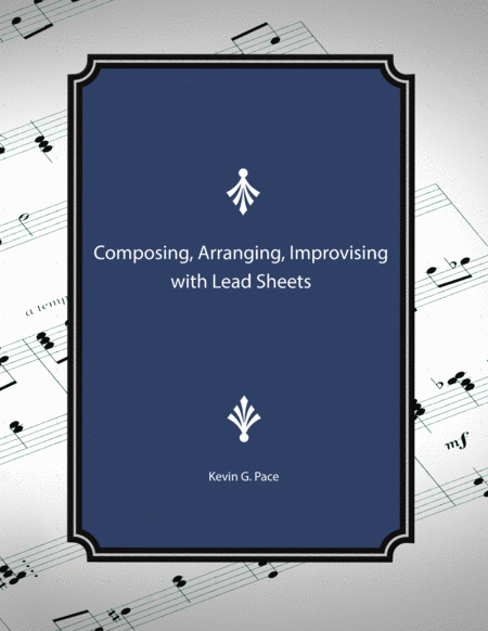 Free Sheet Music Composing Arranging Improvising With Lead Sheets A Book To Show You How