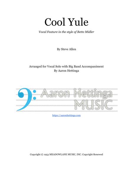 Cool Yule Bette Midler Vocal In D With Big Band Accompaniment Sheet Music