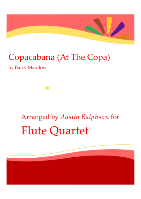 Free Sheet Music Copacabana At The Copa Flute Quartet