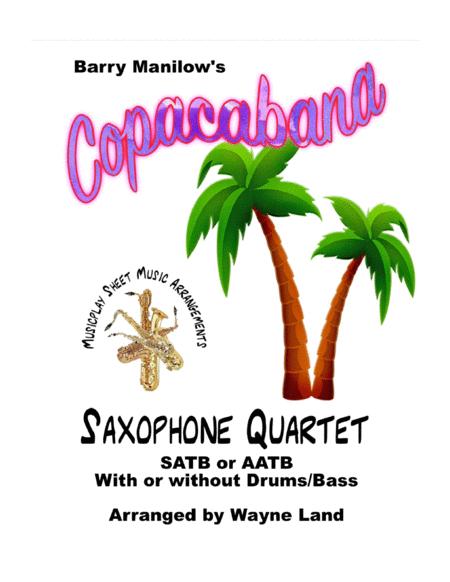 Copacabana Satb Aatb Sax Quartet Optional Rhythm Parts Sheet Music