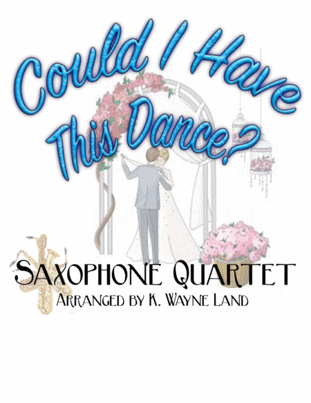 Could I Have This Dance Sax Quartet Sheet Music