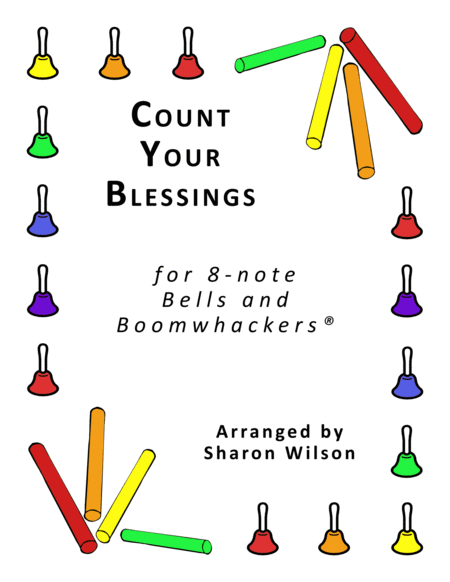 Free Sheet Music Count Your Blessings For 8 Note Bells And Boomwhackers With Black And White Notes