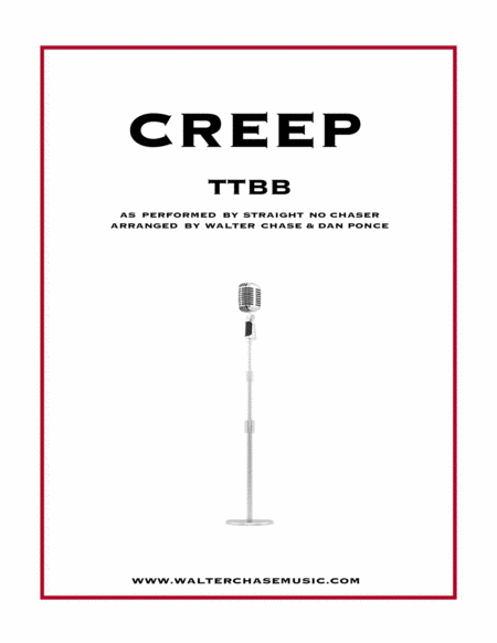 Free Sheet Music Creep As Performed By Straight No Chaser Ttbb A Cappella