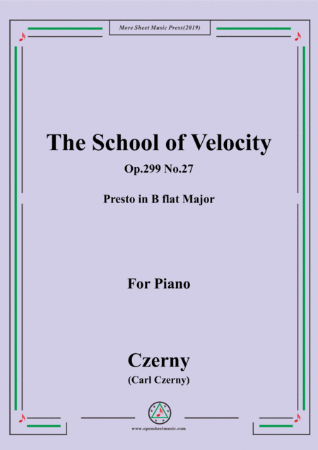 Free Sheet Music Czerny The School Of Velocity Op 299 No 27 Presto In B Flat Major For Piano