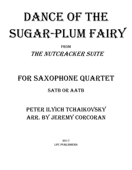 Dance Of The Sugar Plum Fairy For Saxophone Quartet Satb Or Aatb Sheet Music