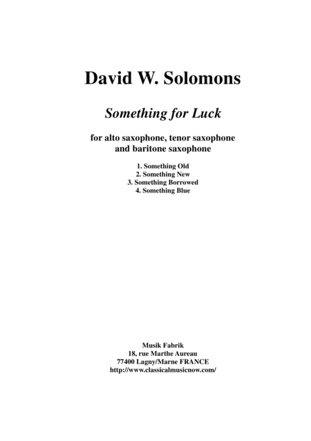 David Warin Solomons Something For Luck For Alto Saxophone Tenor Saxophone And Baritone Saxophone Sheet Music