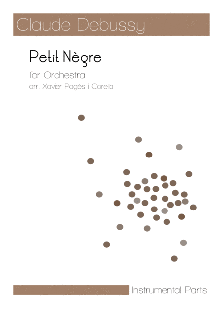 Free Sheet Music Debussy Petit Ngre Arr For Orchestra Parts