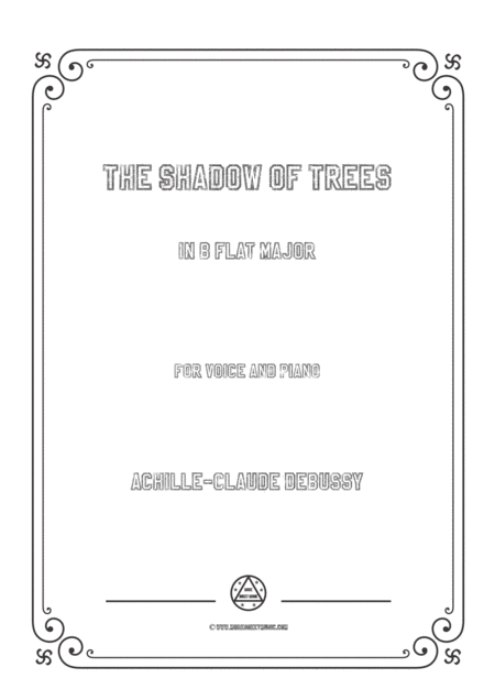 Free Sheet Music Debussy The Shadow Of Trees In B Flat Major For Voice And Piano