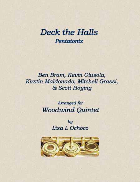 Free Sheet Music Deck The Halls By Pentatonix For Woodwind Quintet