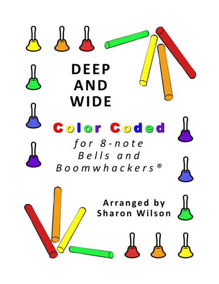 Free Sheet Music Deep And Wide For 8 Note Bells And Boomwhackers With Color Coded Notes