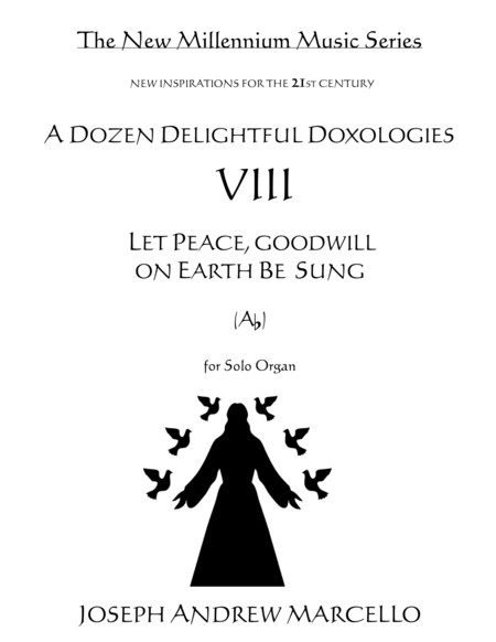 Free Sheet Music Delightful Doxology Viii Let Peace Goodwill On Earth Be Sung Organ Ab