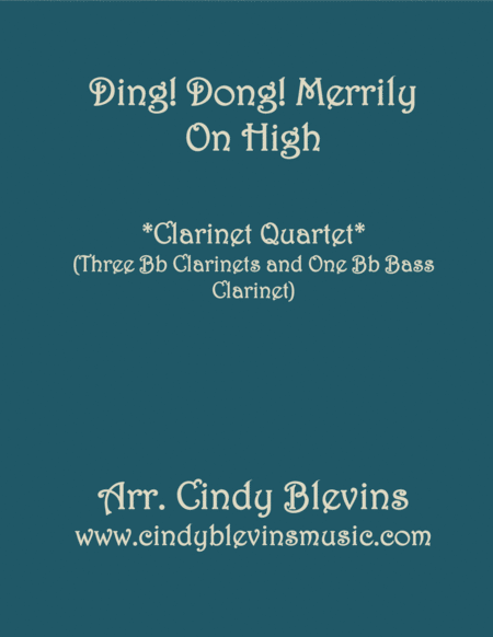 Ding Dong Merrily On High For Clarinet Quartet With Bass Clarinet Sheet Music