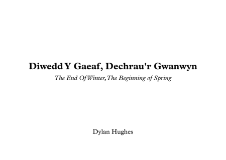 Diwedd Y Gaeaf Dechrau R Gwanwyn The End Of Winter The Beginning Of Spring Sheet Music