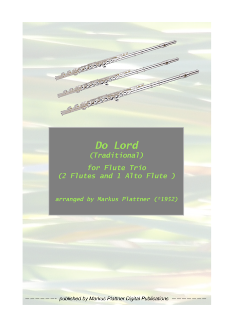 Do Lord For Flute Trio 2 Flutes And Alto Flute Sheet Music